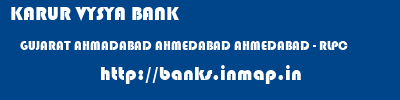 KARUR VYSYA BANK  GUJARAT AHMADABAD AHMEDABAD AHMEDABAD - RLPC  banks information 